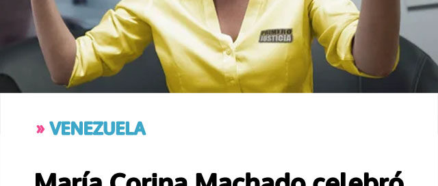 VENEZUELA: María Corina Machado celebró la captura de Maduro y afirmó: “Llegó la hora de la libertad”