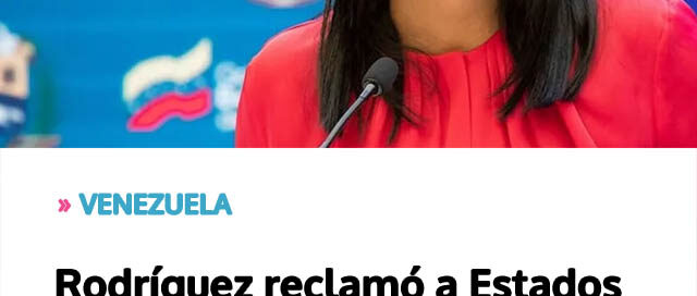Rodríguez reclamó a Estados Unidos una prueba de vida de Maduro tras denunciar su secuestro
